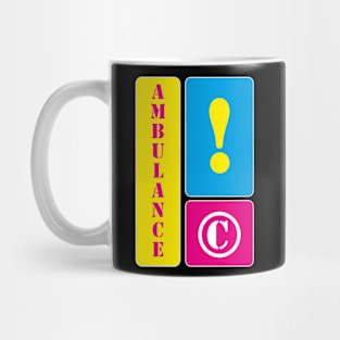 Be careful! Ambulance Mug